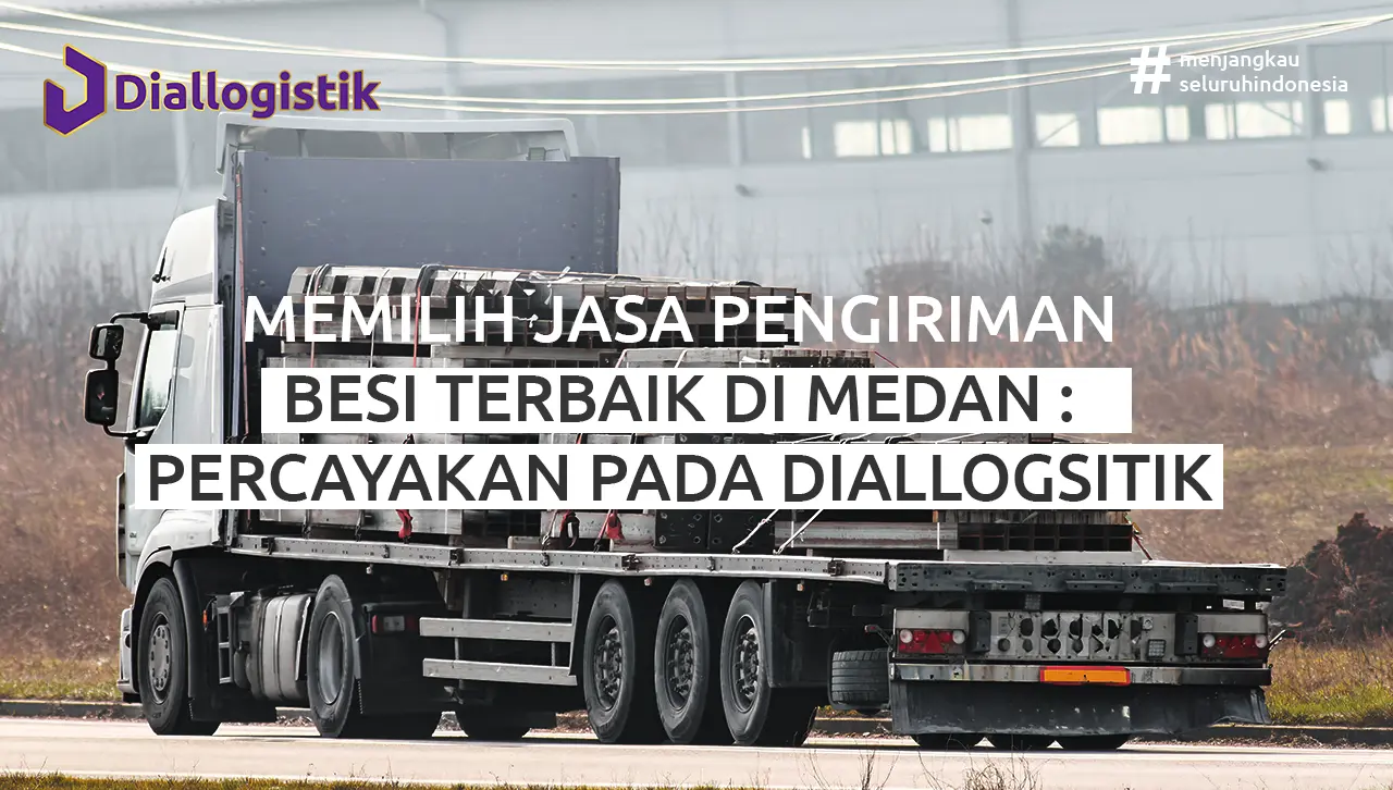 pengiriman besi medan